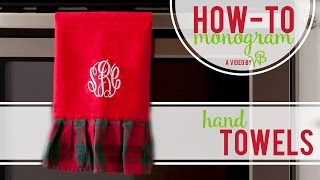 How to Monogram Hand Towels [upl. by Naawaj]