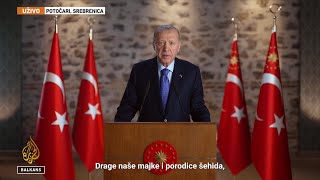 Erdogan Nećemo zaboraviti Srebrenicu [upl. by Olihs743]