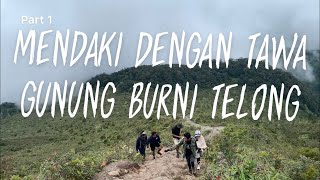 GUNUNG BURNI TELONG part1 Bener Meriah Aceh [upl. by Corine]