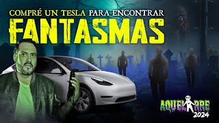 Compré un Tesla para Encontrar Fantasmas  Aquelarre 2024 [upl. by Sigvard]