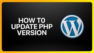 How to Update PHP Version In WordPress Tutorial [upl. by Radmen]