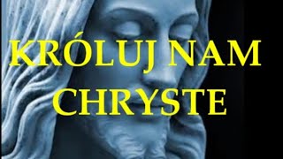 KRÓLUJ NAM CHRYSTE  organy  KARAOKEwmv [upl. by Cykana]