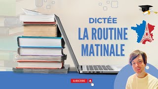 Dictée de français spéciale routine matinale [upl. by Chrisoula]