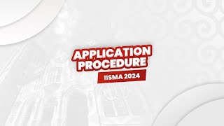 Awardee Application Procedure IISMA 2024 [upl. by Llerrom]