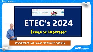 Como fazer minha inscrição para as ETECs 2024 [upl. by Aekim]