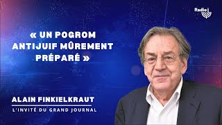 Alain Finkielkraut  violences à Amsterdam  « Un pogrom antijuif mûrement préparé » [upl. by Hugo]