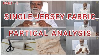 SINGLE JERSEY FABRIC PARTICAL ANALYSIS [upl. by Omero160]