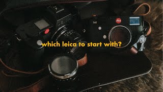 Which Leica Should You Start With [upl. by Sorvats]