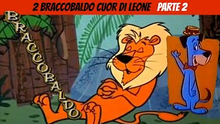 Braccobaldo Episodio 2 parte 2 Braccobaldo cuor di leone [upl. by Chandra]