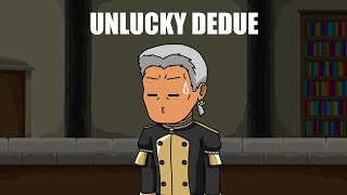 Unlucky Dedue [upl. by Floro]