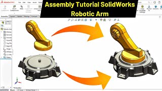 SolidWorks Assembly of Robotic Arm  Robo CAD [upl. by Ahsocin]