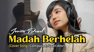 MADAH BERHELAH Ziana Zain Cover by JOVITA PEARL [upl. by Sanders663]