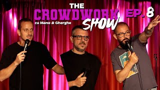 THE CROWDWORK SHOW  Ep 8 Invitat  Dan Frînculescu [upl. by Waldron]