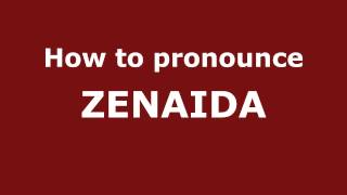 How to Pronounce ZENAIDA in Spanish  PronounceNamescom [upl. by Nohsed]