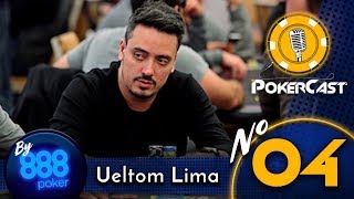 Pokercast by 888poker  Episódio 4  Ueltom Lima [upl. by Toddy]