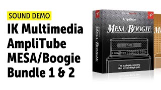 IK Multimedia AmpliTube MESABoogie 1 and 2 Bundle  Sound Demo no talking [upl. by Silirama]