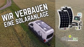 Wir verbauen eine Offgridtec 220W Solaranlage auf unserem DIY Campervan [upl. by Enetsirhc517]