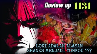 REVIEW OP 1131  USER HAKI RAJA TERKUAT VS RAKSASA TERKUAT   REVIEW ONE PIECE 1131 [upl. by Ebehp]