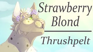 Strawberry Blond  Thrushpelt PMV MAP [upl. by Haberman]