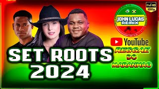 SELEÇÃO ROOTS 2024  Reggae Do Maranhão  Reggae Internacional  Reggae Roots JohnLucasRemix 2024 [upl. by Leind99]