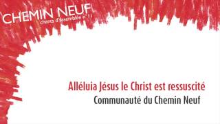 Alléluia Jésus le Christ est ressuscité [upl. by Aziza]