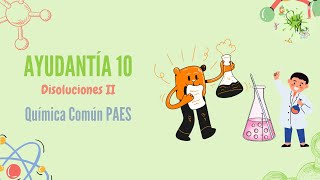 Ayudantía 10 Disoluciones II Química Común paes química 2024 Preugram [upl. by Aener]