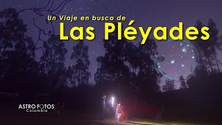 Las Pléyades  Un viaje en busca de [upl. by Eibrab]