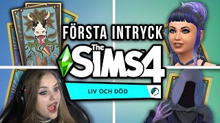 FÖRSTA INTRYCKET AV SIMS 4 LIV OCH DÖD 👻 [upl. by Frey]