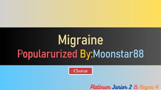 Migraine Moonstar88 KaraokeMinus OneInstrumentalReyna 4 [upl. by Nisay]