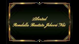 LIBERTAD  RONDALLA BAUTISTA JEHOVÁ NISI  COVER [upl. by Norbel]