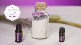 doTERRA DIY Lavender amp Palmarosa Oatmeal Bath Soak [upl. by Nivlam90]