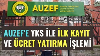 2024 Yks İle İstanbul Üniversitesi AUZEFe Yerleşenler Kayıtlarını Nasıl Yapacak Ücret Yatırma [upl. by Boyd]