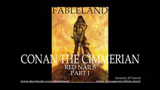 Audiobook  Conan the Barbarian  Red Nails  Part I [upl. by Tchao]