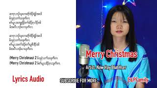 Karen Christmas song Merry Christmas Nay Hay Blut HserOfficial Lyrics Audio [upl. by Nylasoj764]