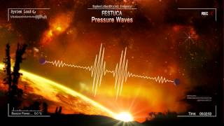 Festuca  Pressure Waves HQ Original [upl. by Eireva]