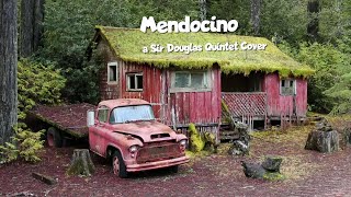 Mendocino  a Sir Douglas Quintet Cover [upl. by Oriane421]