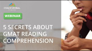 5 Secrets about GMAT Reading Comprehension Webinar [upl. by Yttak]