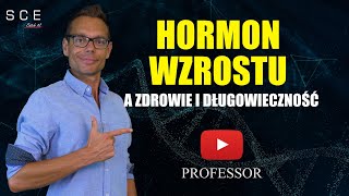 Hormon wzrostu a zdrowie i długowieczność  Professor odc 54 [upl. by Blanc672]