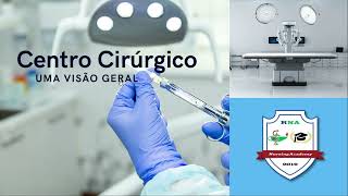 Centro Cirúrgico  Classificação das Cirurgias e Perioperatorio [upl. by Neddy]