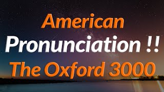 American Pronunciation  The Oxford 3000 Words  English Words List [upl. by Ainwat]