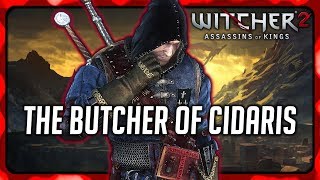 The Butcher of Cidaris  Witcher 2 [upl. by Lohcin835]