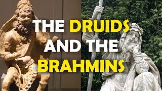 Were the Celtic Druids and the Hindu Brahmins Connected [upl. by Ancalin]