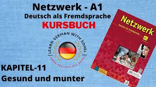 Netzwerk Kursbuch  A1 Audio II KAPITEL – 11 II Gesund und munter [upl. by Telimay448]