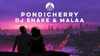 DJ Snake amp Malaa  Pondicherry [upl. by Peednama431]