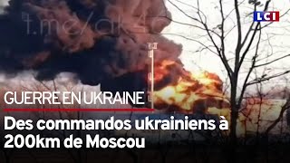 Des commandos ukrainiens à 200km de Moscou [upl. by Shanks]