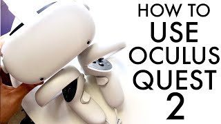 How To Use Your Oculus Quest 2 Complete Beginners Guide [upl. by Daniyal]