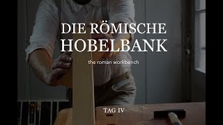 Römische Hobelbank 4 roman workbench [upl. by Faxon]