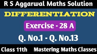 R S Aggarwal Solution Class 11th Mathematics  Differentiation  Ex  28A  Q1  Q13 [upl. by Joel300]