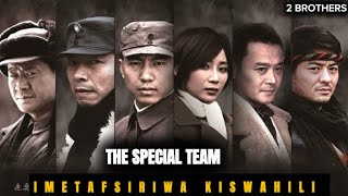 THE SPECIAL TEAM EP 1516 IMETAFSIRIWA KISWAHILI TWOBROTHERSCINEMAONLINE [upl. by Berlin]