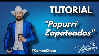 quotPopurrí Zapateadosquot  TUTORIAL REQUINTO  HEREDEROS CompaCheco [upl. by Euseibbob]